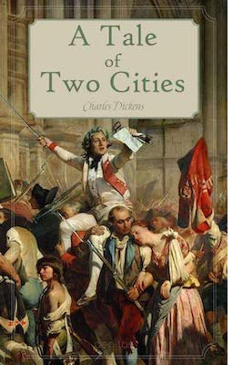 A Tale of Two Cities by Charles Dickens.