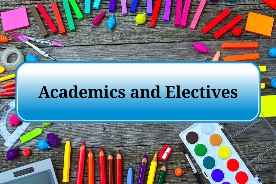 Academics and Electives